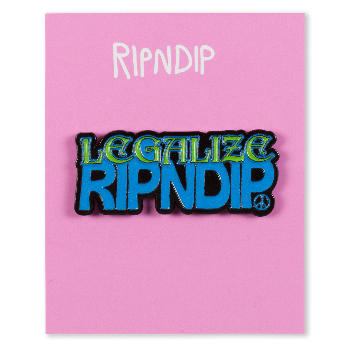RIPNDIP Legalize RIPNDIP Pin (Multi)