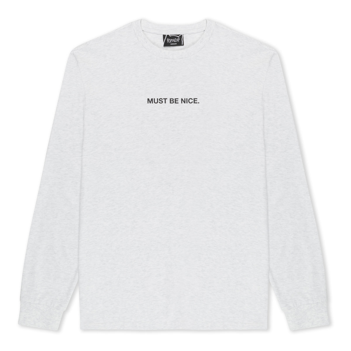 RIPNDIP Must Be Nice Long Sleeve (Ash Heather)